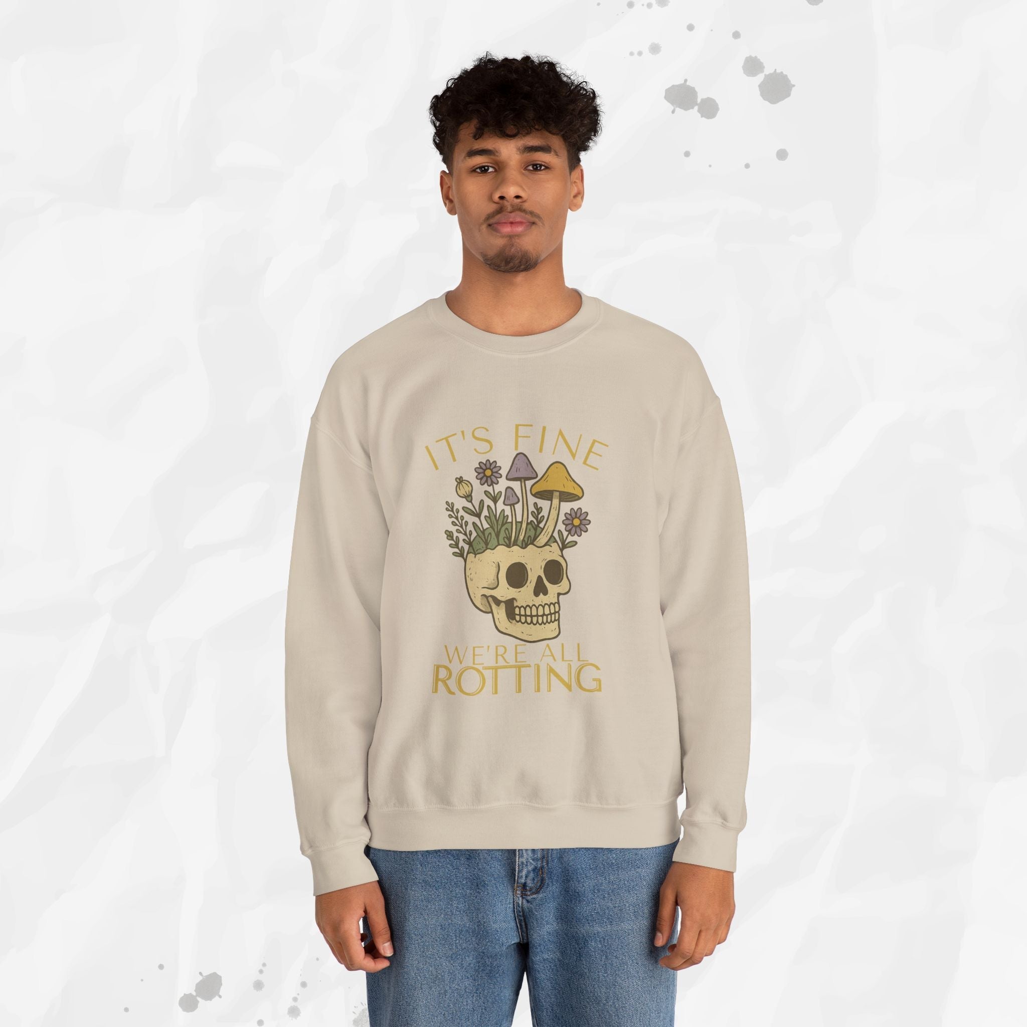 It's Fine We're All Rotting - Crewneck Sweatshirt