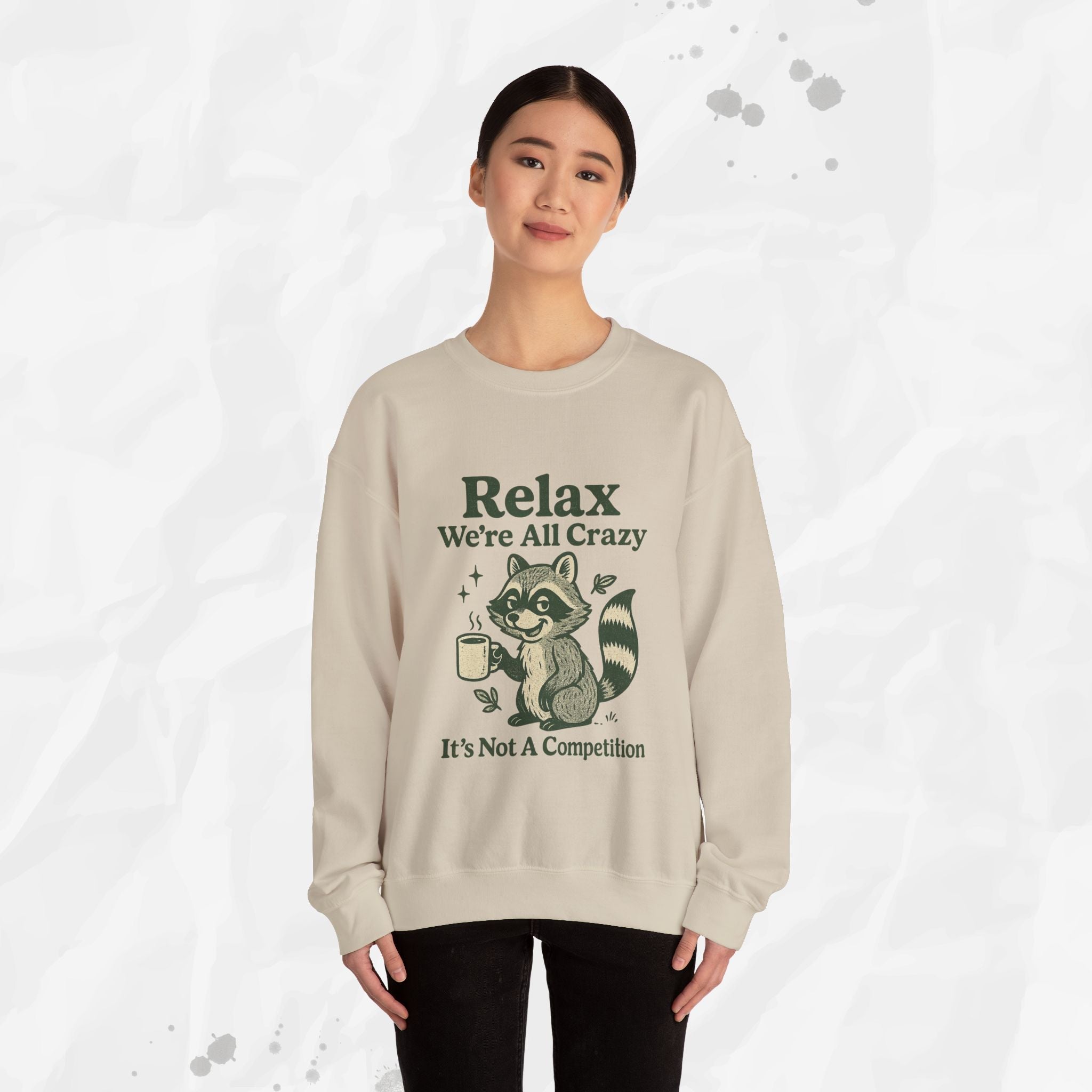 Relax We're All Crazy - Crewneck Sweatshirt