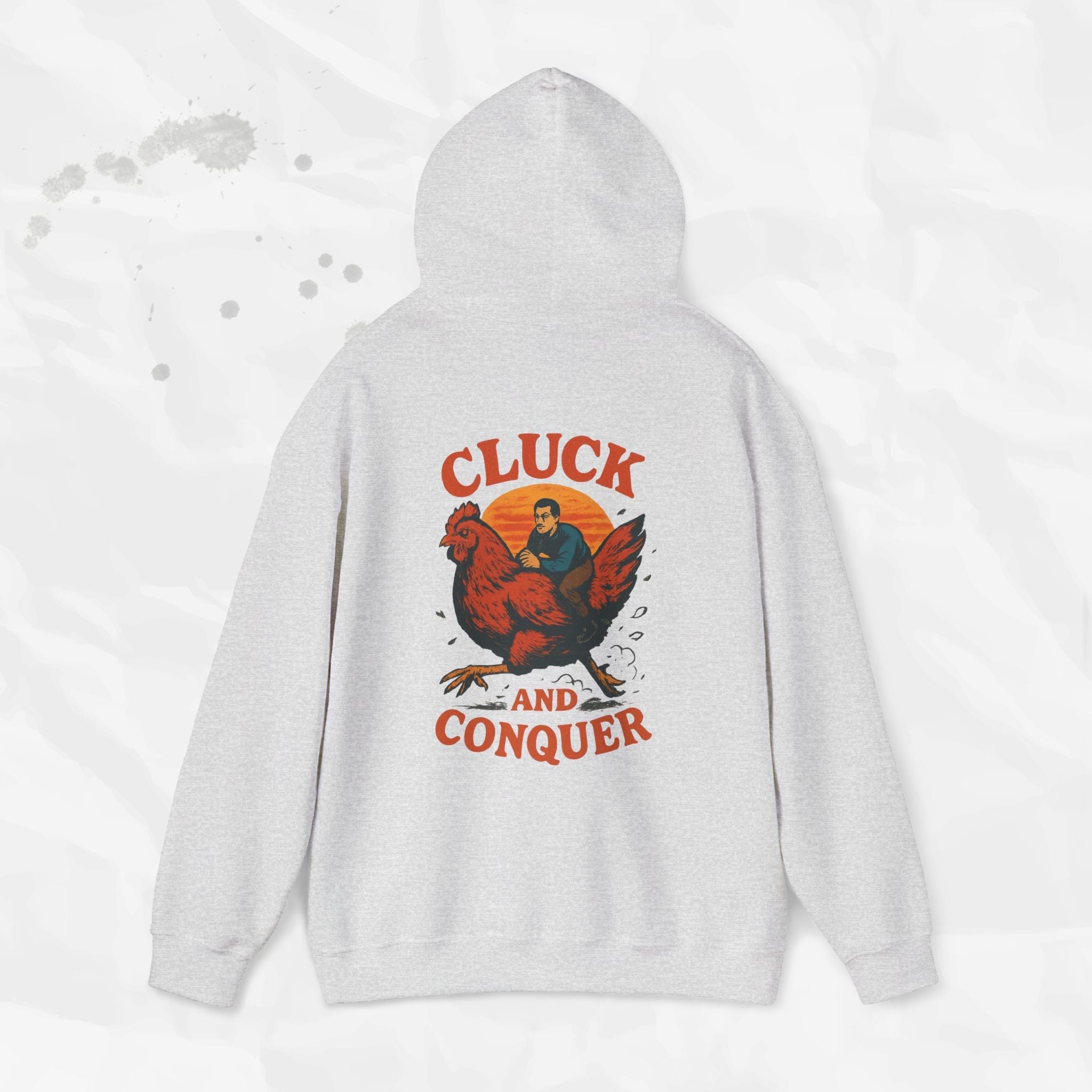 Cluck and Conquer - Hoodie
