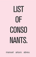 List of Consonants, by manuel arturo abreu