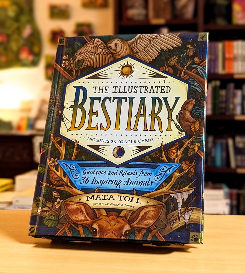 The Illustrated Bestiary: Guidance and Rituals from 36 Inspiring Animals (Wild Wisdom)