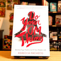 Do Your Om Thing: Bending Yoga Tradition to Fit Your Modern Life – The Practice of Awareness and Intention Beyond the Mat