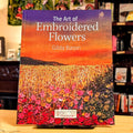 The Art of Embroidered Flowers (Search Press Classics)