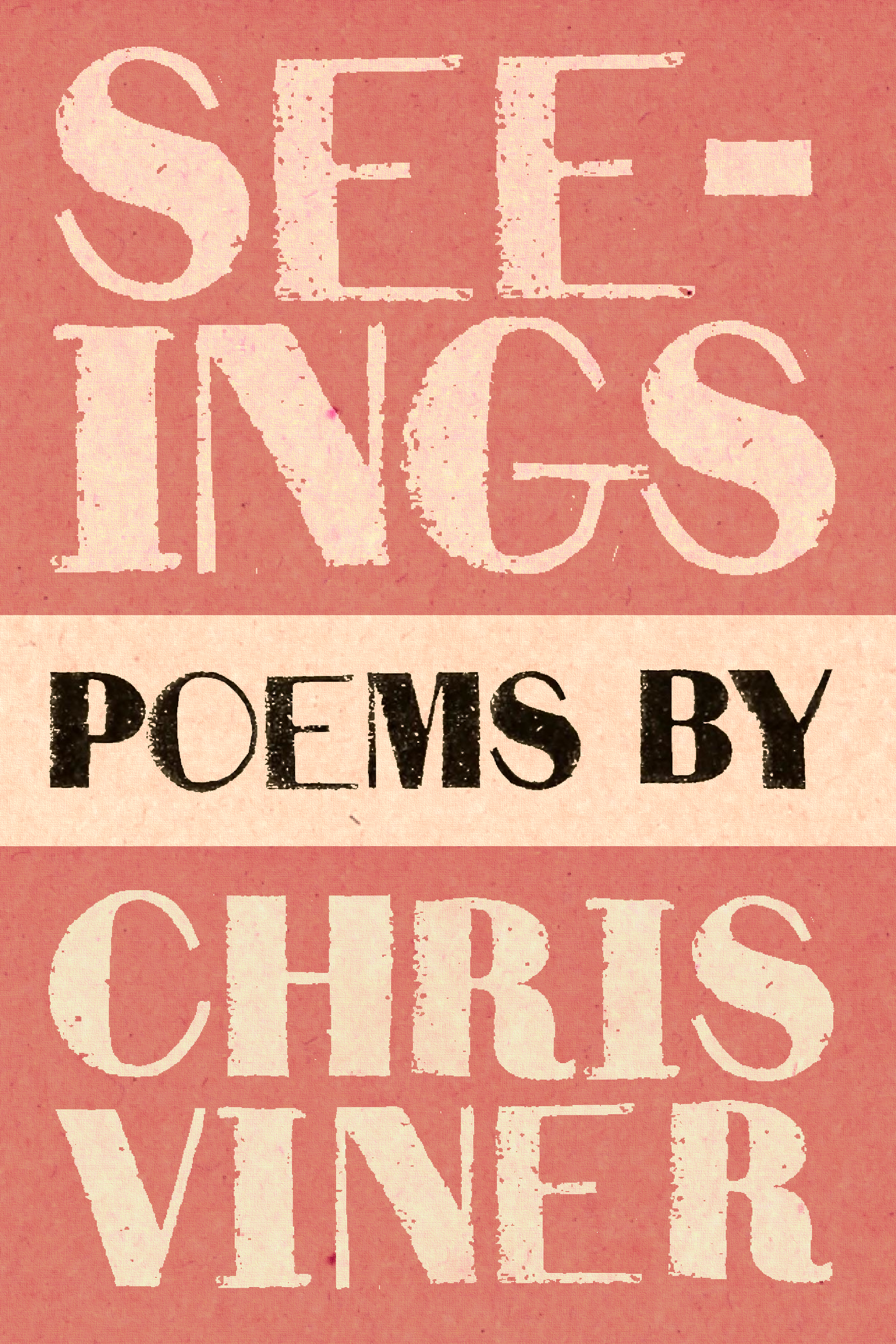 Seeings, by Chris Viner