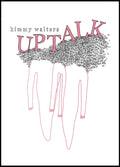 Uptalk, by Kimmy Walters
