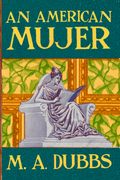An American Mujer, by M. A. Dubbs