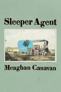Sleeper Agent, by Meaghan Canavan