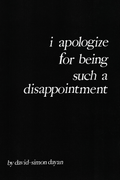 i apologize for being such a disappointment, by David-Simon Dayan