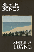 Beach Bones, by Sheila Duane