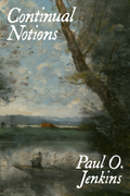 Continual Notions, by Paul O. Jenkins