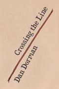 Crossing the Line, by Dan Dorman