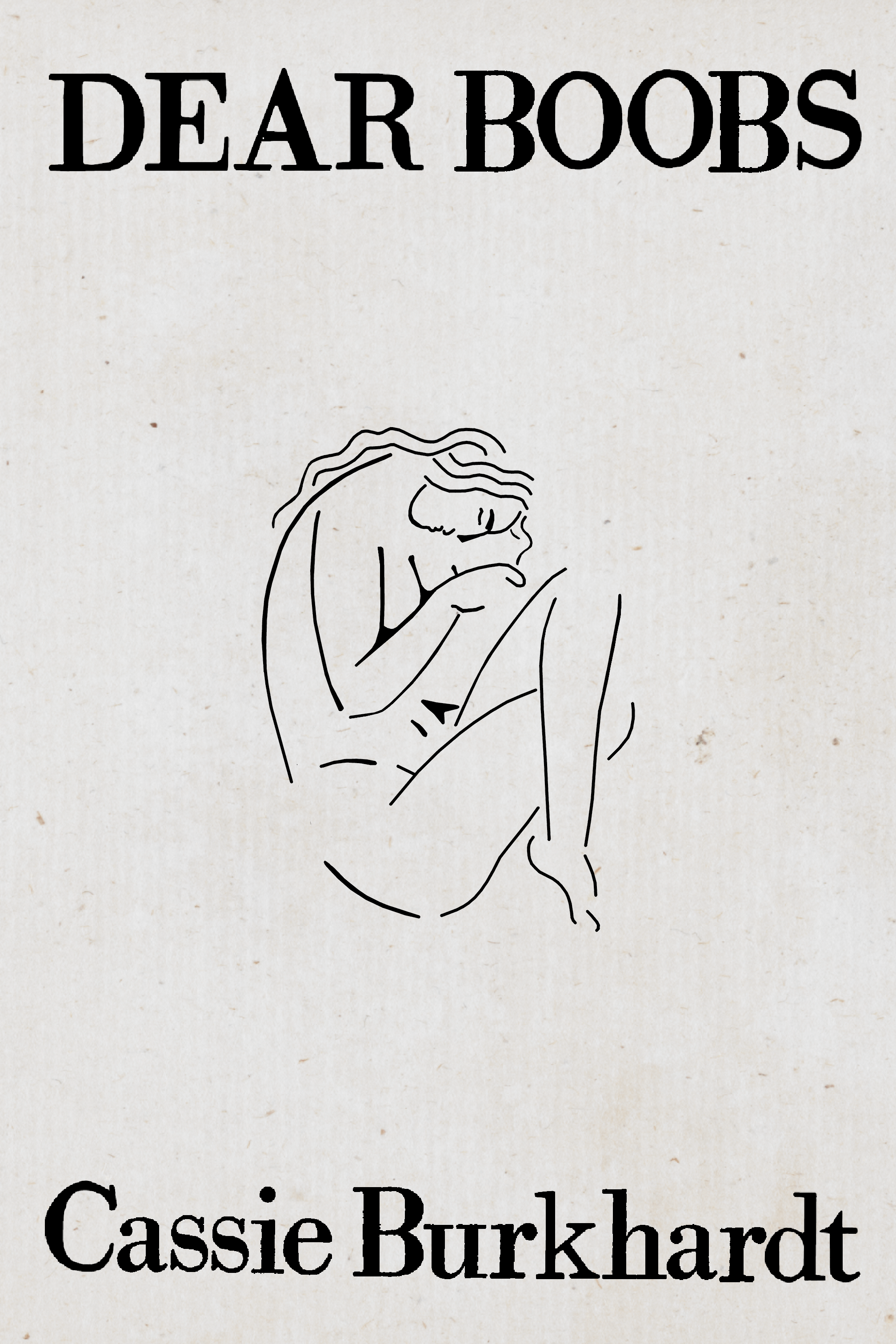 Dear Boobs, by Cassie Burkhardt