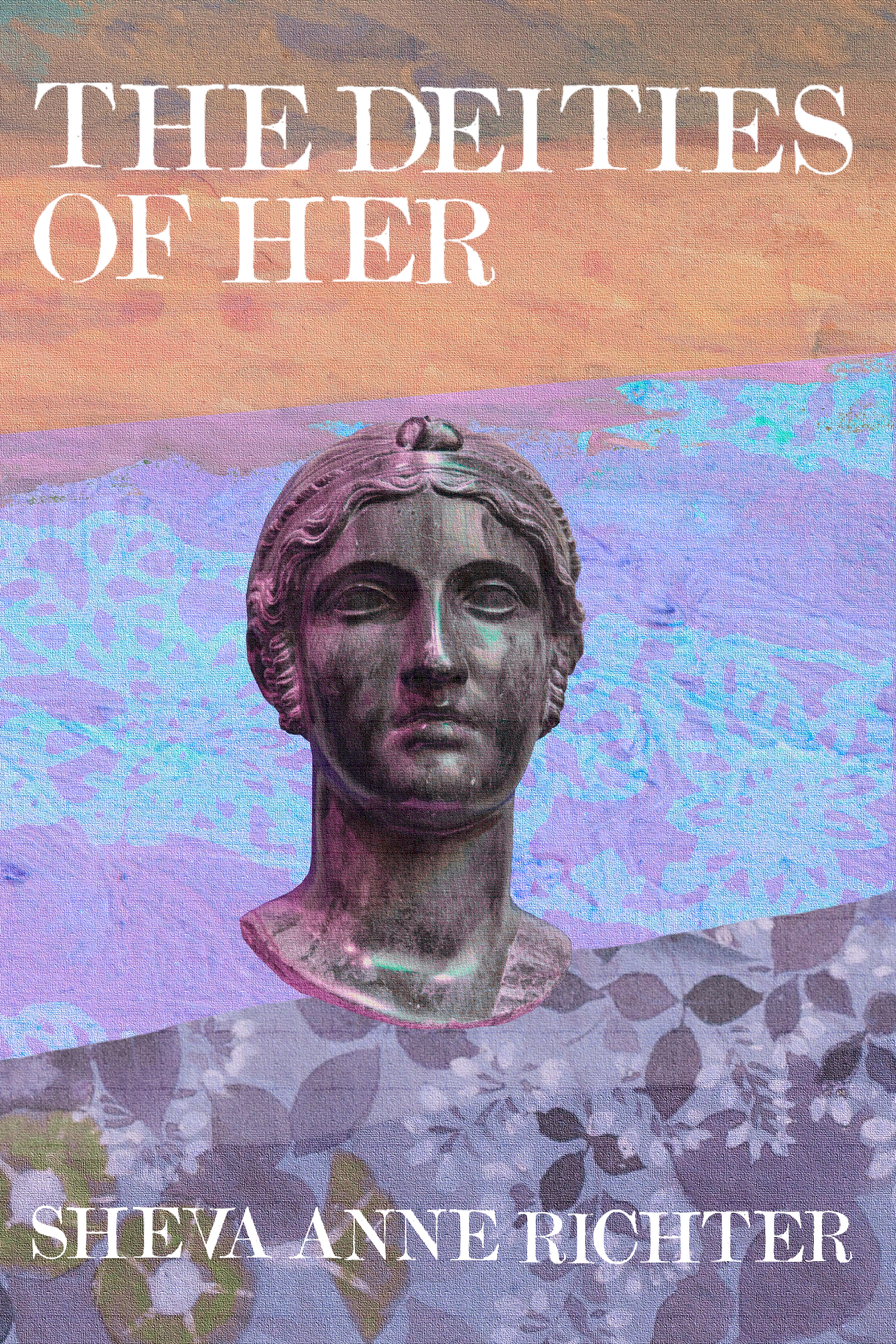 The Deities of Her, by Sheva Anne Richter