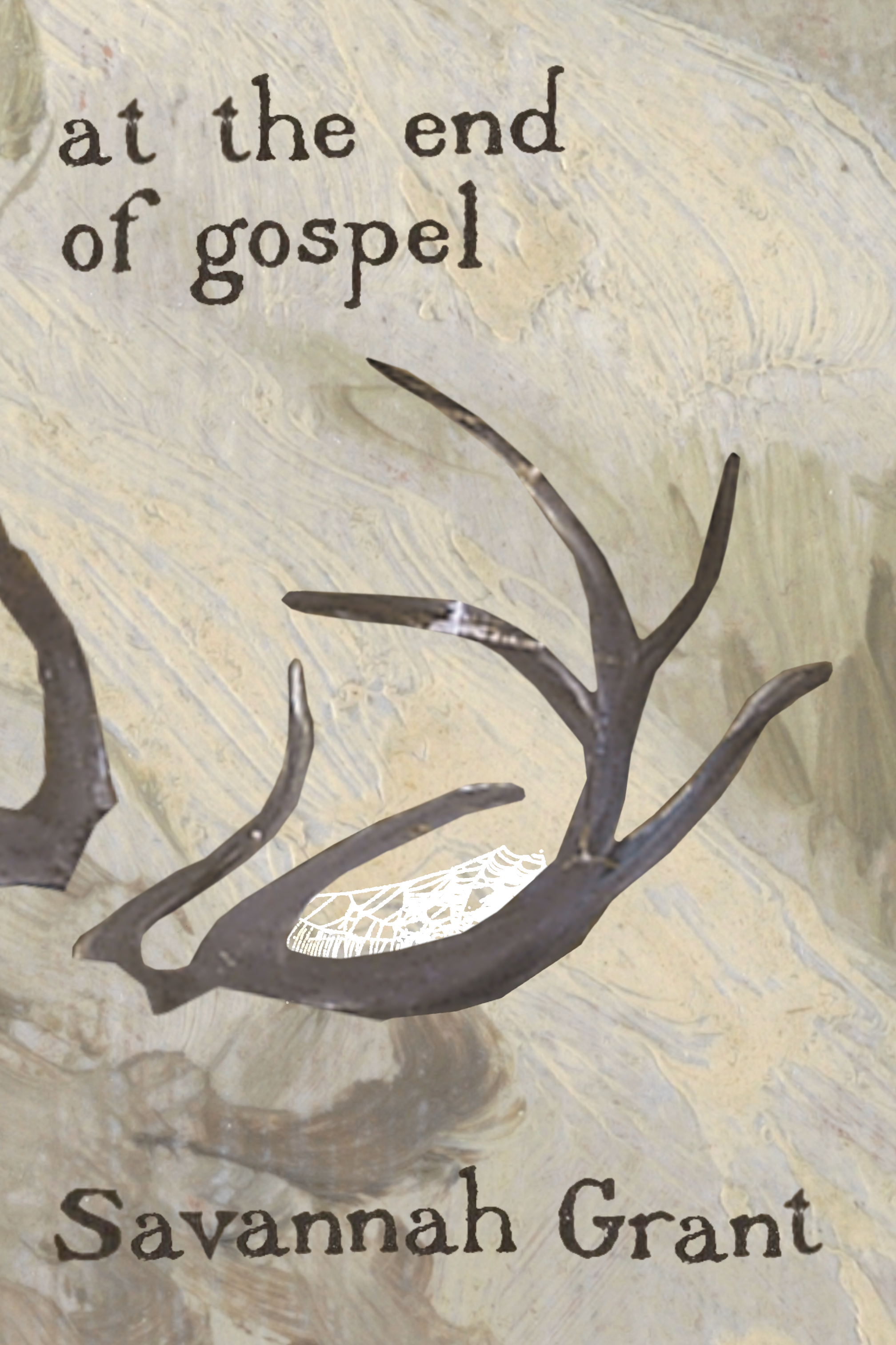 at the end of gospel, by Savannah Grant