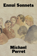 Ennui Sonnets, by Michael Perret