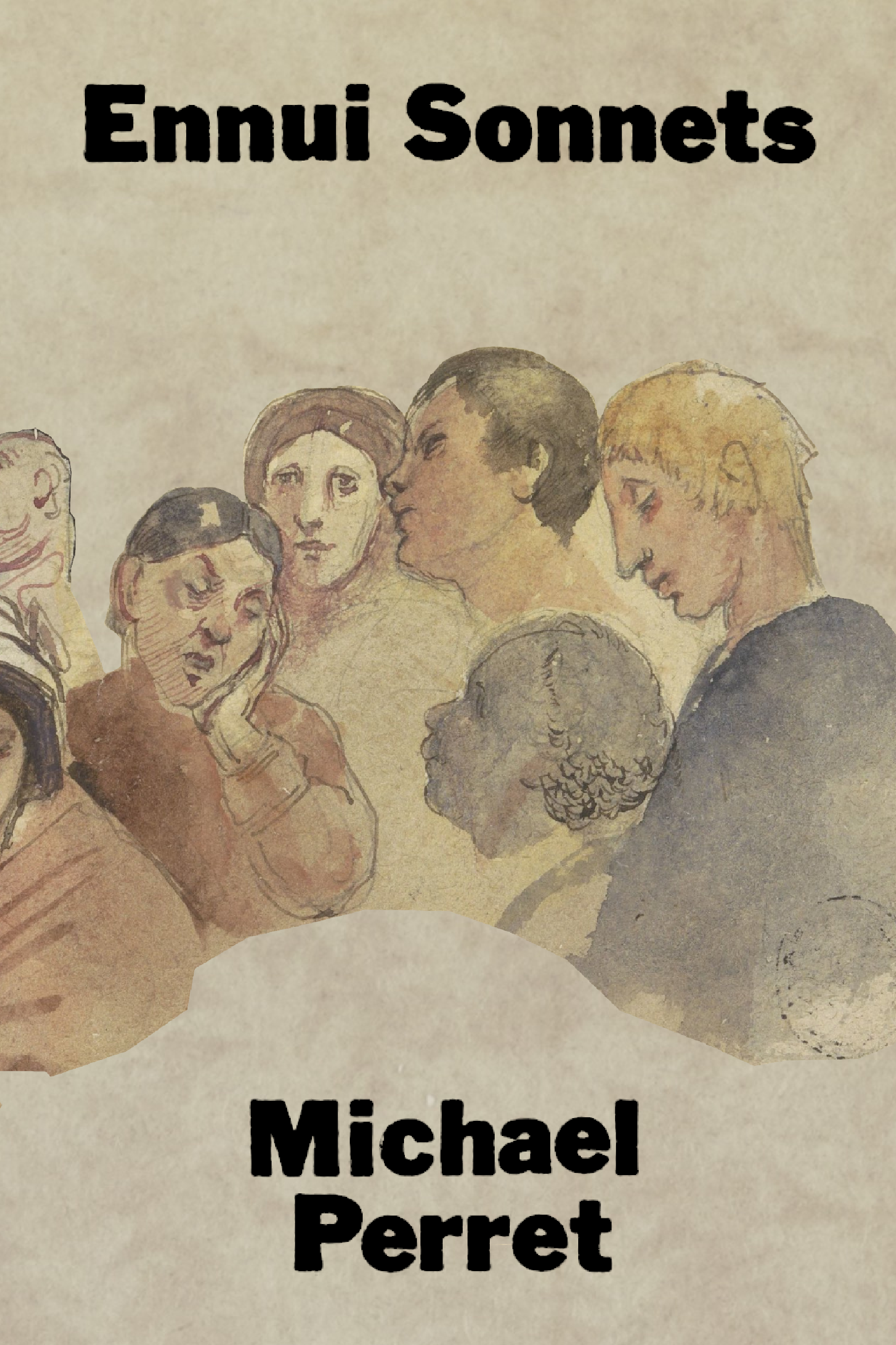 Ennui Sonnets, by Michael Perret