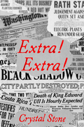 Extra! Extra!, by Crystal Stone