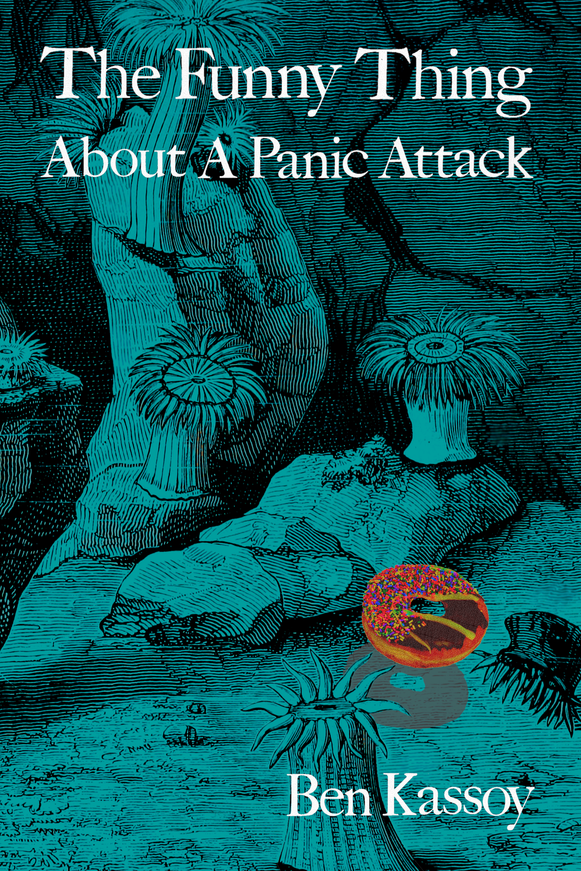 The Funny Thing About a Panic Attack, by Ben Kassoy