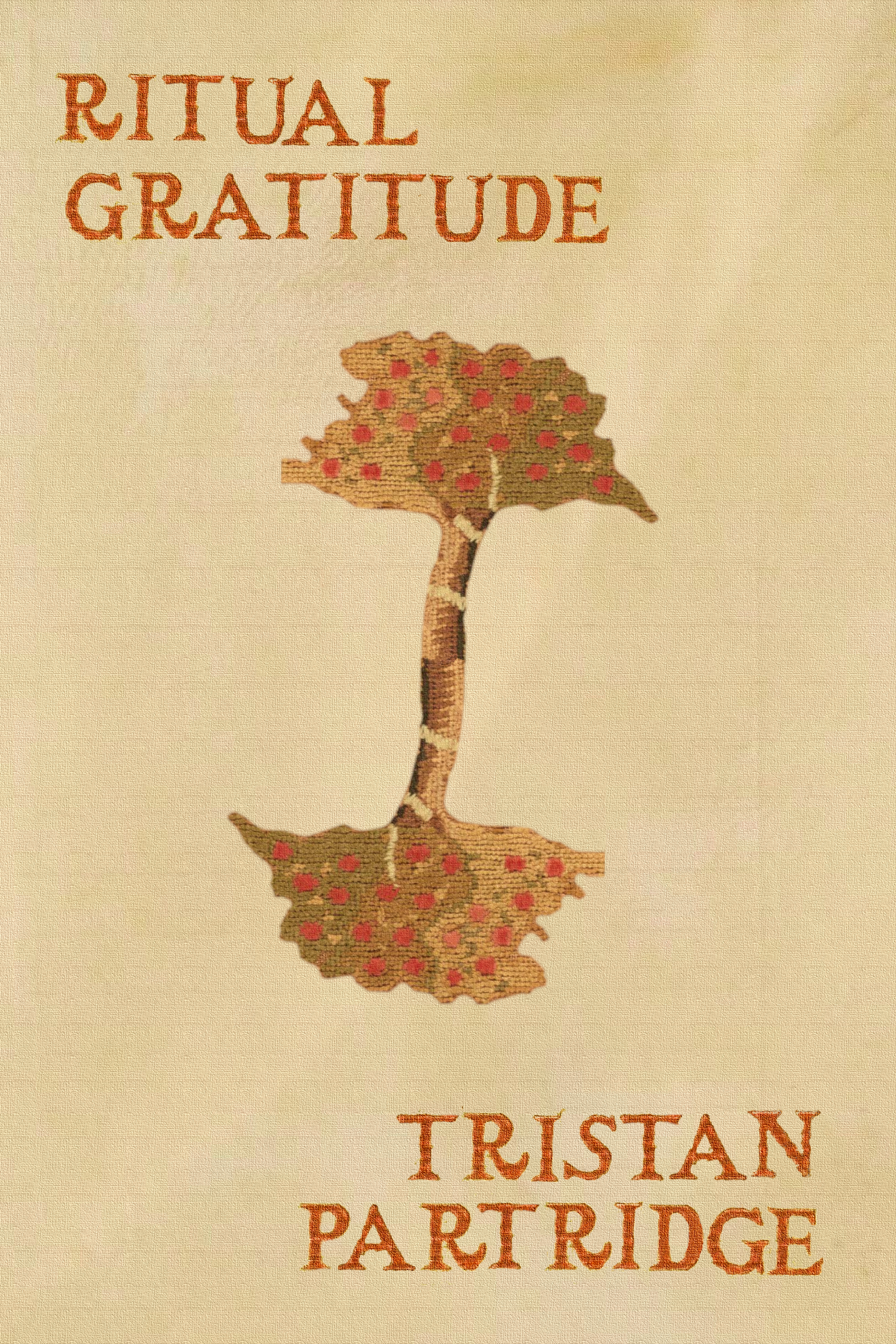 Ritual Gratitude, by Tristan Partridge