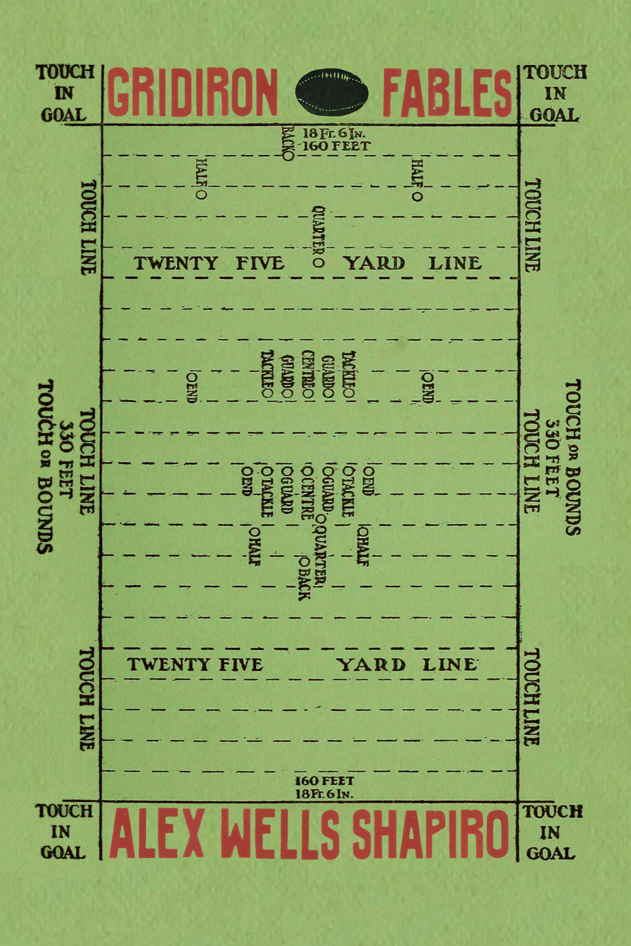 Gridiron Fables, by Alex Wells Shapiro