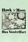 Hawk & Moon, by Han VanderHart
