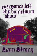 everyone's left the hometown show, by Liam Strong
