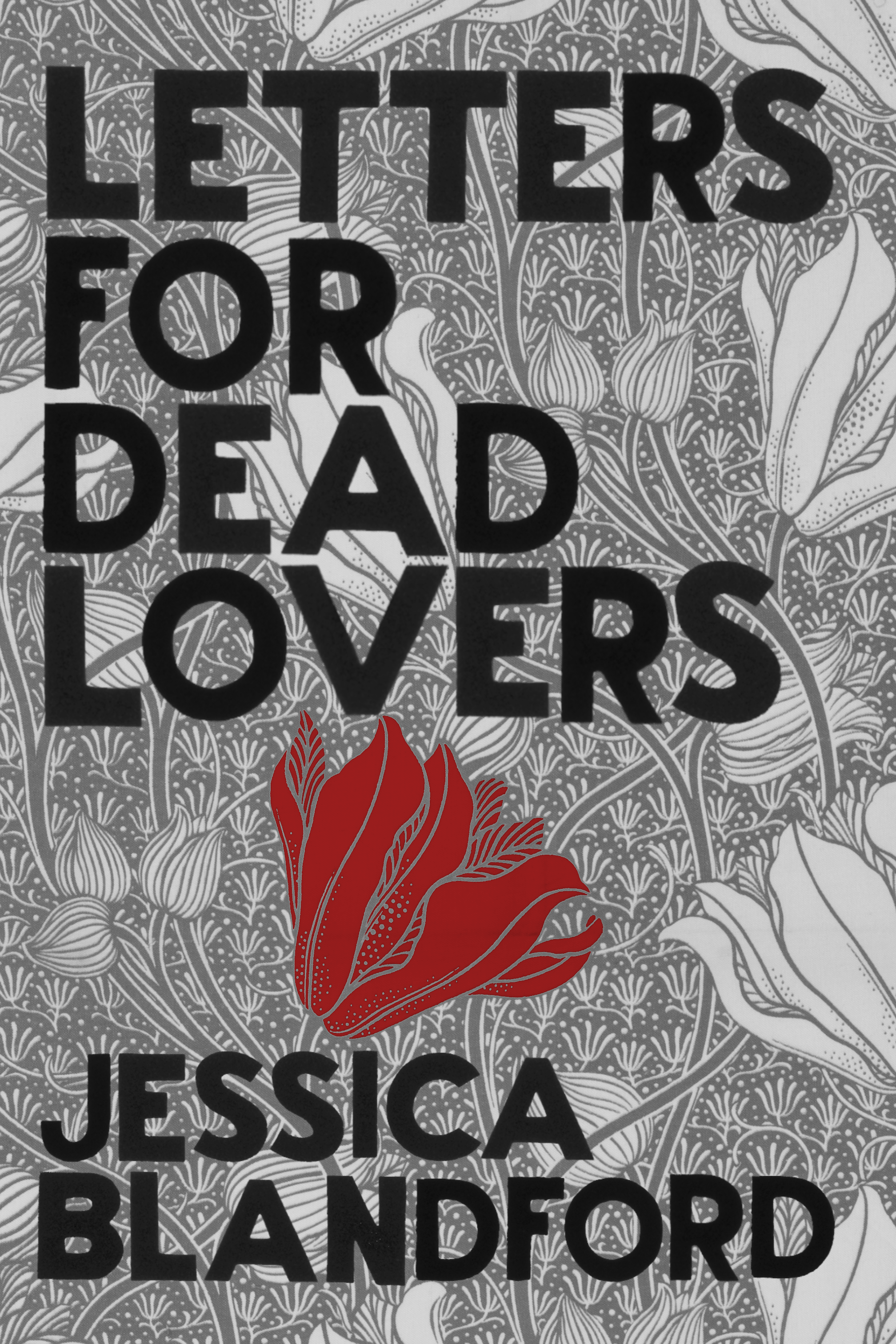 Letters for Dead Lovers, by Jessica Blandford