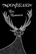 Moon/Season, by Kira Rosemarie