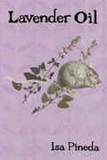 Lavender Oil, by Isa Pineda