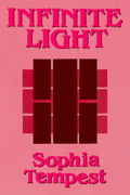 INFINITE LIGHT, by Sophia Tempest