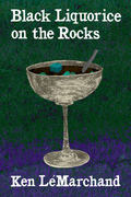 Black Liquorice on the Rocks, by Ken LéMarchand