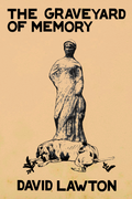 The Graveyard of Memory, by David Lawton