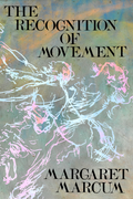 The Recognition of Movement, by Margaret Marcum