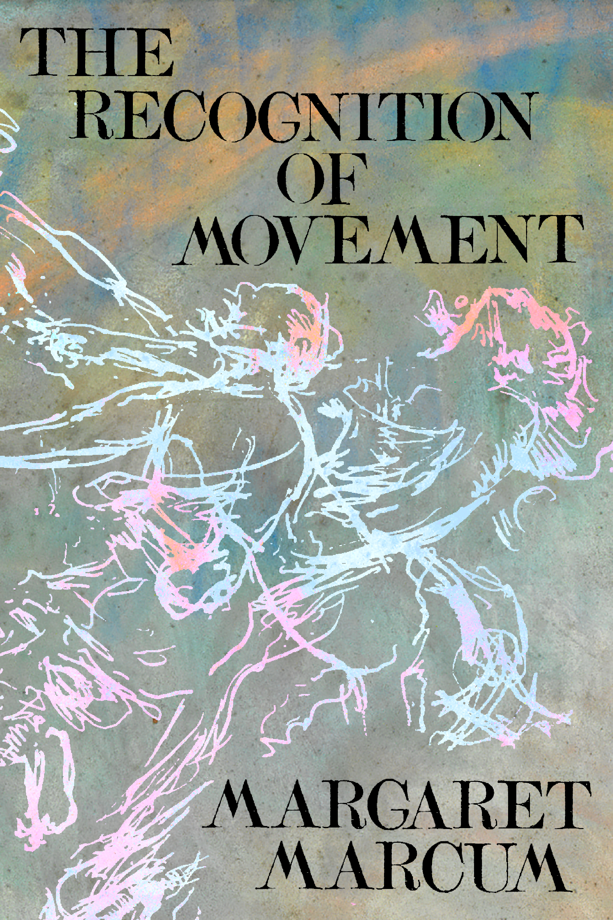 The Recognition of Movement, by Margaret Marcum