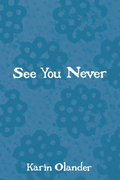 See You Never, by Karin Olander