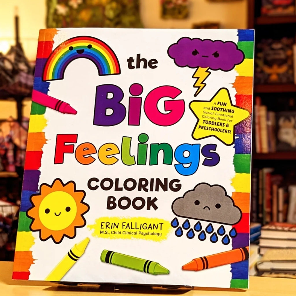 The Big Feelings Coloring Book: A Fun and Soothing Social-Emotional Coloring Book for Toddlers and Preschoolers!