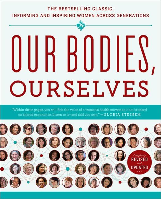 Our Bodies, Ourselves (A Bestselling Health Guide)