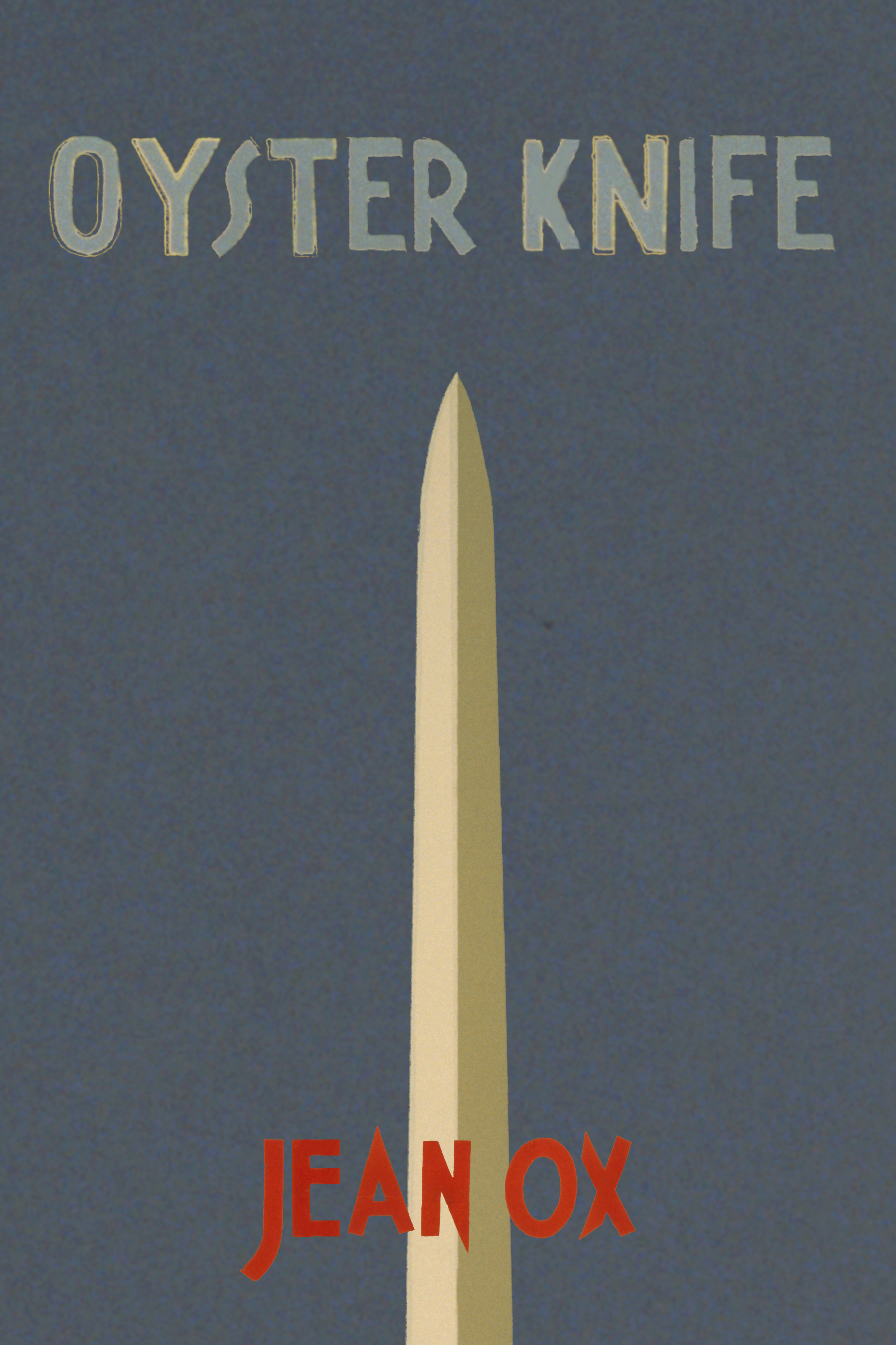 Oyster Knife, by Jean Ox