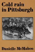 Cold rain in Pittsburgh, by Danielle McMahon