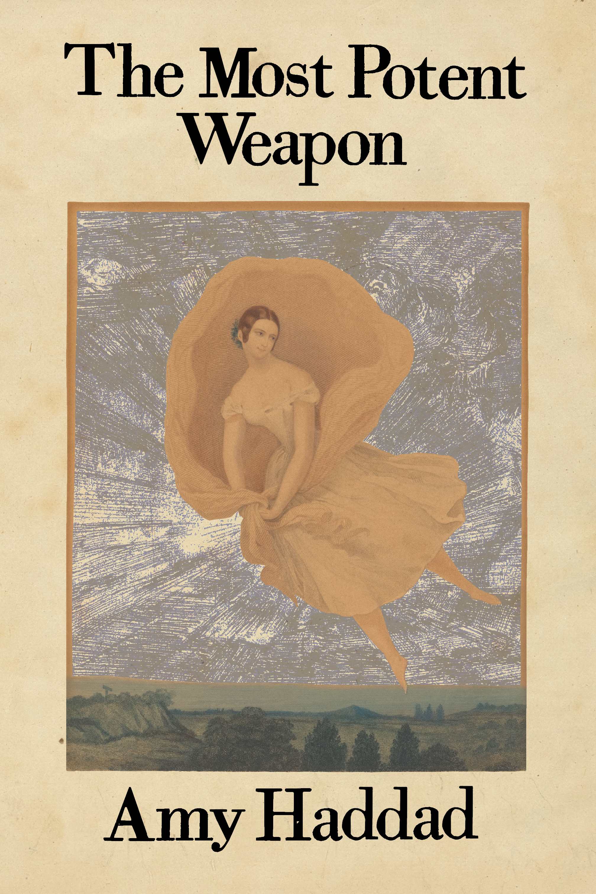 The Most Potent Weapon, by Amy Haddad