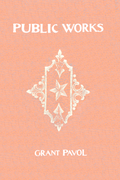 Public Works, by Grant Pavol