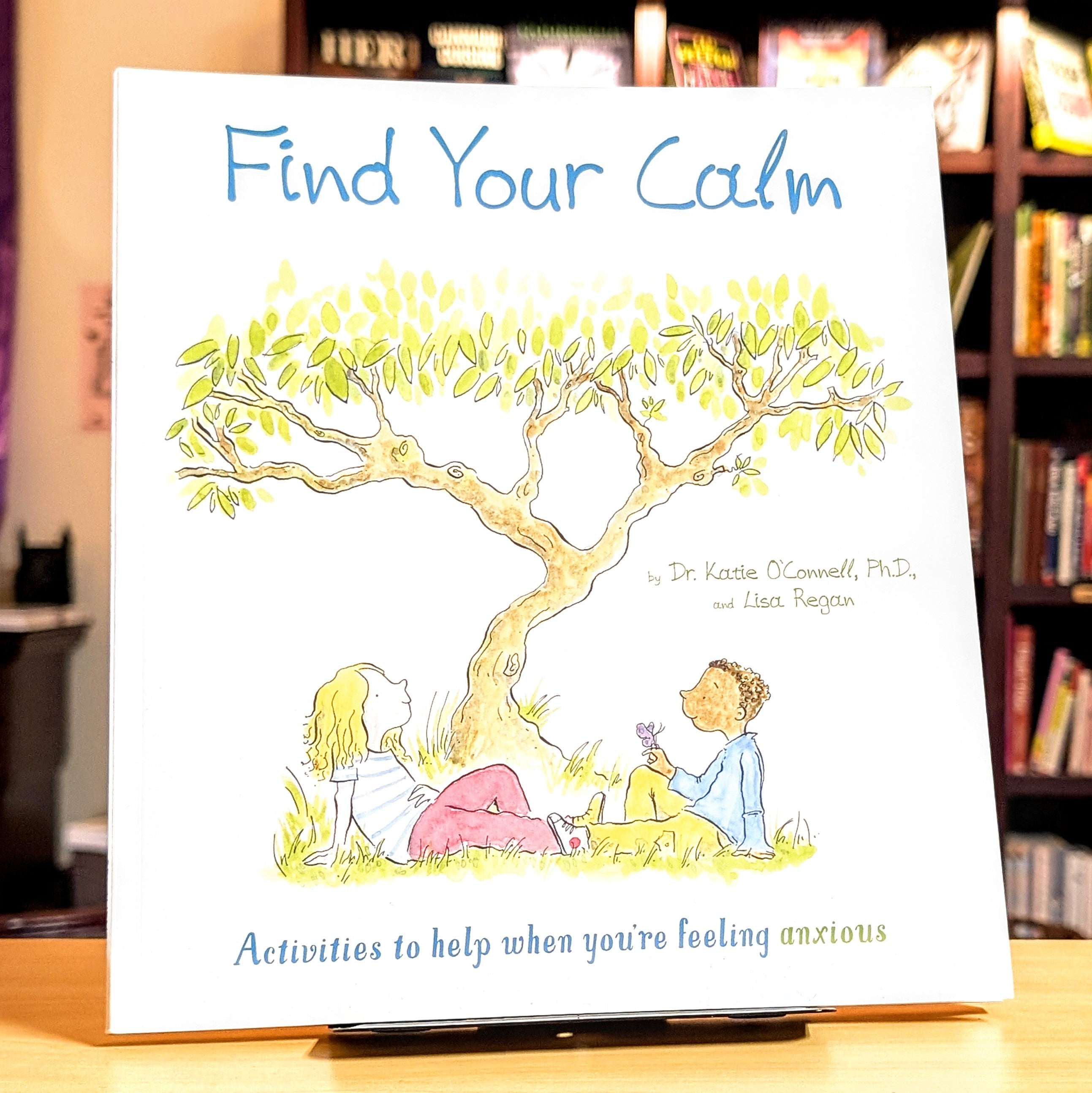 Find Your Calm: Activities to Help When You're Feeling Anxious