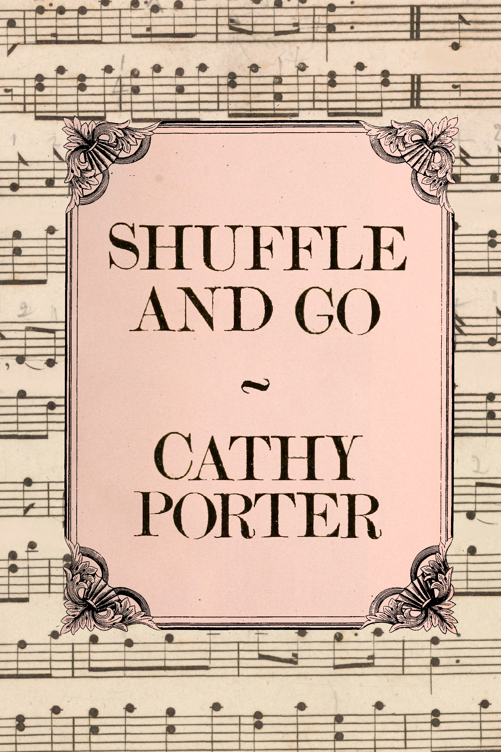 Shuffle and Go, by Cathy Porter
