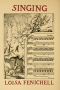 Singing, by Loisa Fenichell