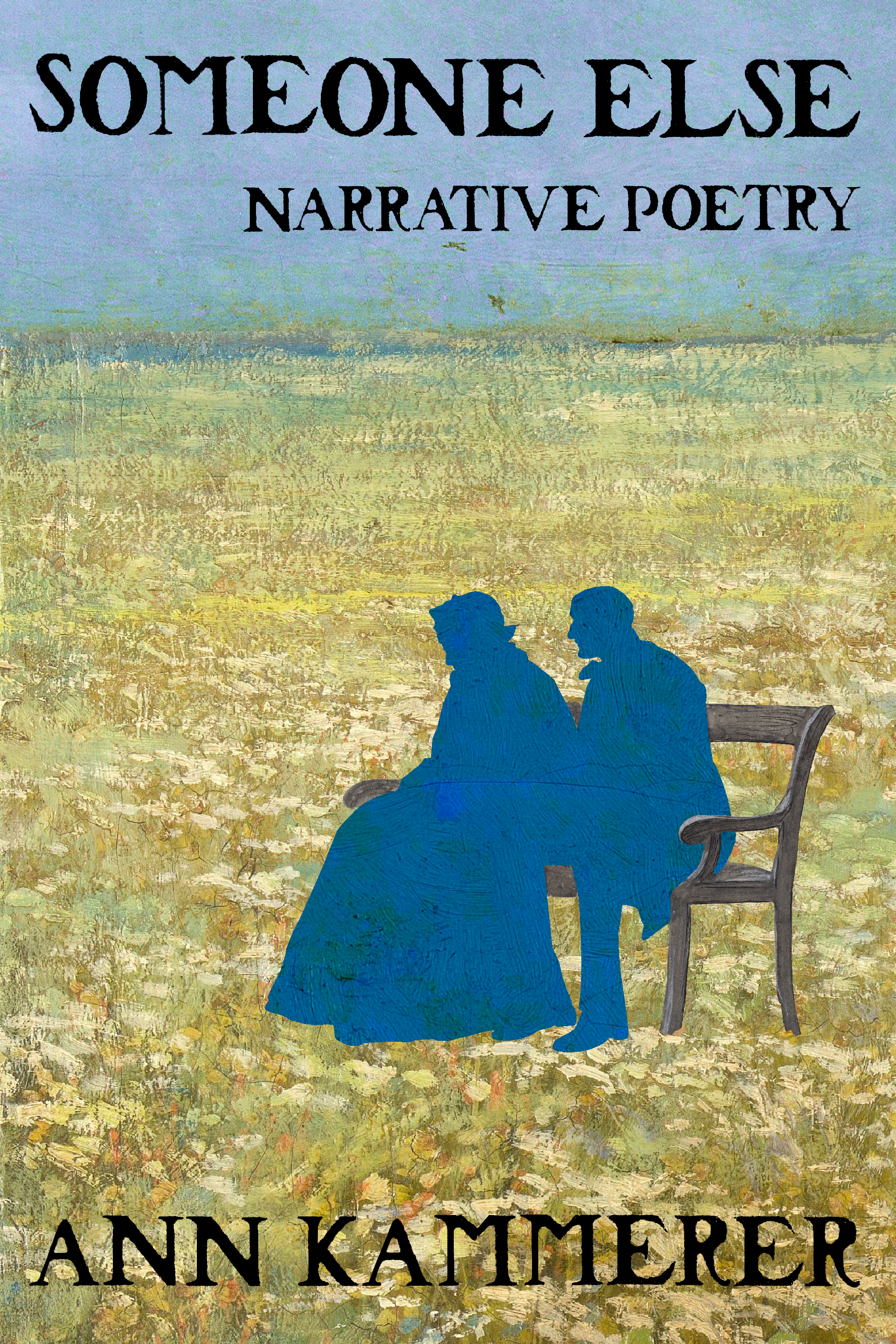 Someone Else, Narrative Poetry, by Ann Kammerer