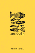 Sunchoke, by Molly Stahl