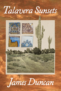 Talavera Sunsets, by James Duncan