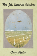 Tom Jake Gretchen Meadow, by Corey Mesler