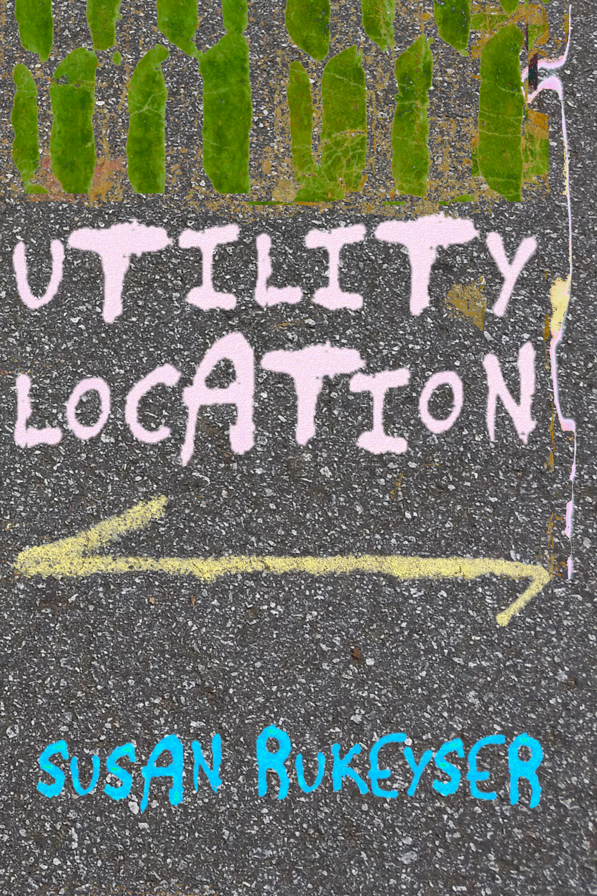 Utility Location, by Susan Rukeyser