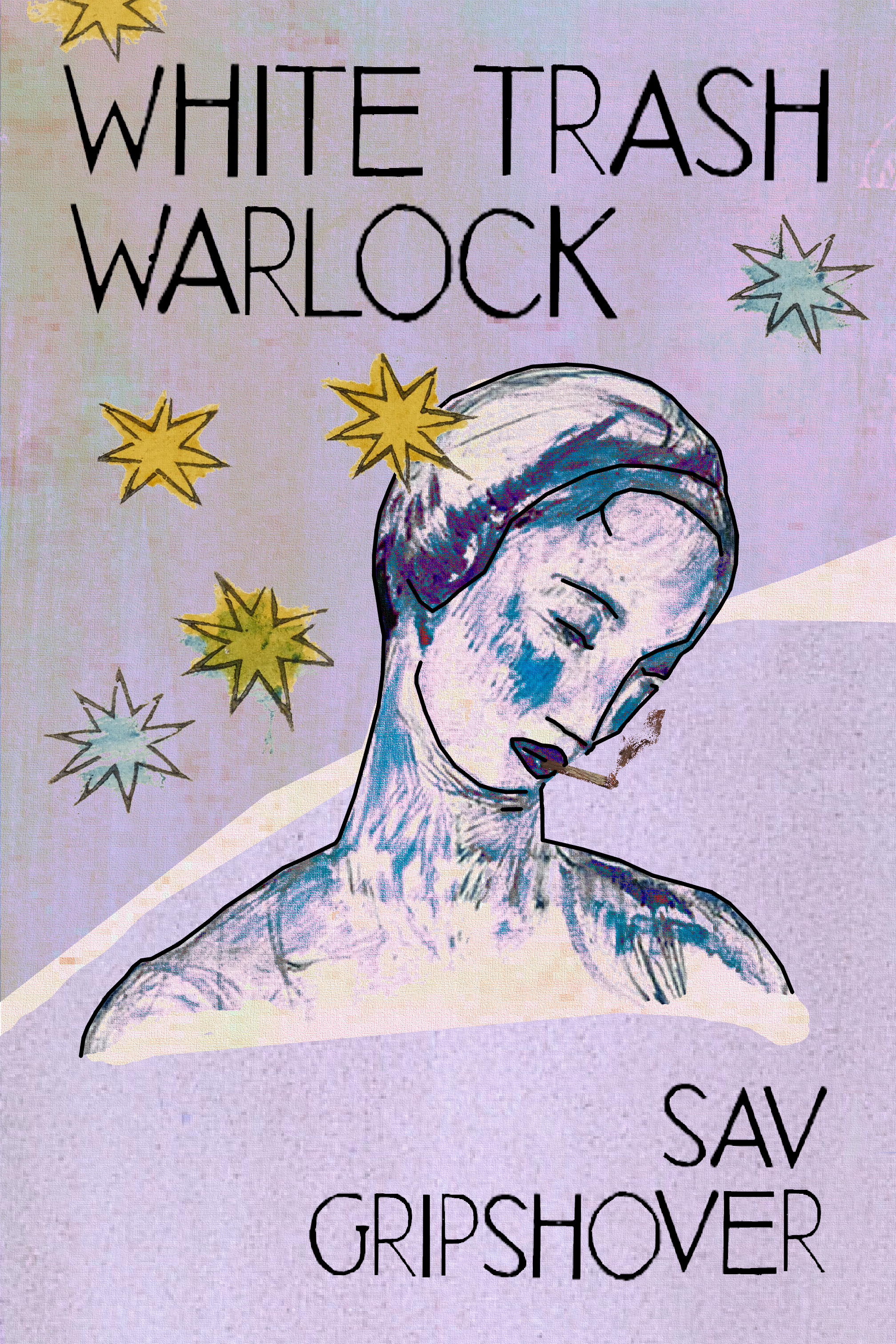 White Trash Warlock, by Sav Gripshover